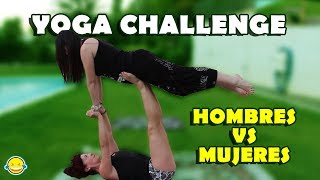 YOGA CHALLENGE!! HOMBRES VS MUJERES.
