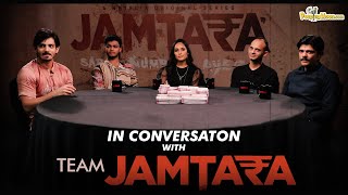 In Conversation with the cast and director of Netflix Original Series 'Jamtara'