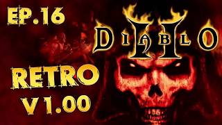 D2 Classic V1.00 Retro: Paladin Ep.16