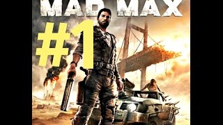Прохождение Mad Max на PS4 (Безумный Макс) — Часть 1 Пустошь