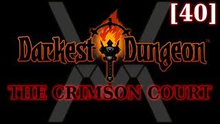 Прохождение Darkest Dungeon: The Crimson Court [40]