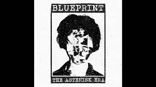 BLUEPRINT - The Asterisk Era [2019 Hardcore Punk]