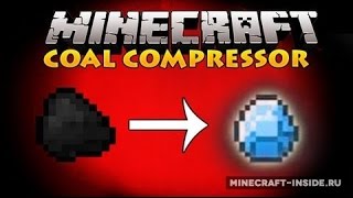 Minecraft Coal to Diamond Compressor [1.7.10]-С УГЛЯ в АЛМАЗЫ!+В КОНЦЕ БОНУС!
