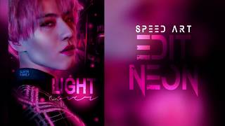Neon edit&not; speed art&not;