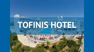 TOFINIS HOTEL 4* Кипр Айя Напа обзор – отель ТОФИНИС ХОТЕЛ 4* Айя Напа видео обзор