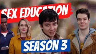 'Sex Education' Season 3: Cast, Premiere Date & Plot: Who is leaving?