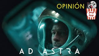 Reseña. Ad Astra: Hacia las Estrellas