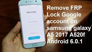 remove google account on samsung galaxy a5 2017 a520f android 6.0.1