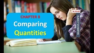 CLASS 7 VII MATHS CHAPTER 8 COMPARING QUANTITIES NCERT CBSE IN HINDI PART 2