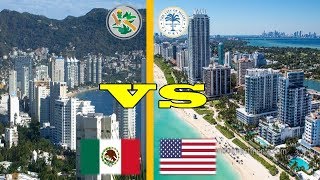 Miami Beach VS Acapulco México | 2018