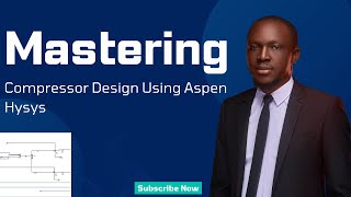 Compressor Design Using Aspen Hysys