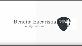como tocar Bendita Eucaristía de Sandy Caldera