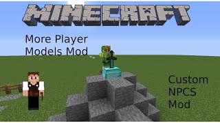 More Player Models and Custom NPCS Mod Showcase 1.8.9