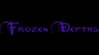 Времяпрепровождение в Frozen Depths