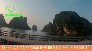 Vịnh Hạ Long Kỳ Quan Đẹp Nhất Quảng Ninh Quê Tôi