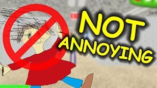 Playtime is NOT ANNOYING! - Baldi's Basics