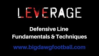 4 POINTS OF LEVERAGE??? | DEFENSIVE LINE FUNDAMENTALS & TECHNIQUES | www.bigdawgfootball.com