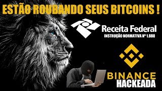 Estão roubando seus BITCOINS! Binance hackeada e Receita Federal cria regras para criptomoedas