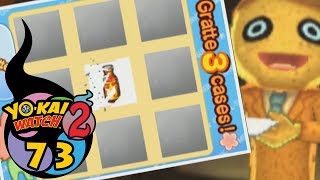 YO-KAI WATCH 2 - ÉPISODE 73 FR : ON GRATTE 300 TICKETS À GRATTER, ÇA TOURNE MAL !