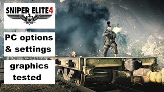 Sniper Elite 4 PC settings & options,graphics tested + Ultrawide