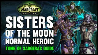 Sisters of the Moon Normal + Heroic Guide - FATBOSS