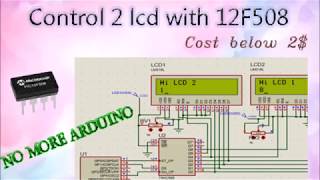 2 LCD interface with 12F508 (No need arduino anymore)