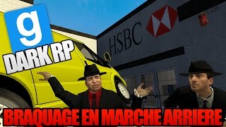 BRAQUAGE EN MARCHE ARRIÈRE - Garry's Mod RP