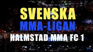 Svenska MMA-Ligan: Halmstad MMA FC 1