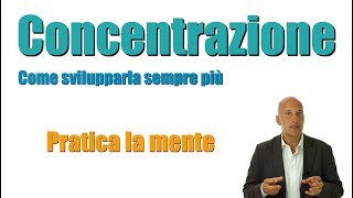 Come sviluppare concentrazione - Enrico Gamba