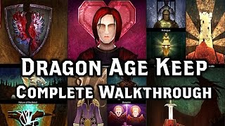 DRAGON AGE KEEP: Complete Walkthrough, All Choices of a World State (BETA)
