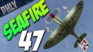 CONTRA Rotating PROPS! SEAFIRE FR. 47 - War Thunder Gameplay