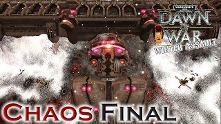 WH40K: Dawn of War - Winter Assault | Titan of Khorne (Chaos Final - Mission 5)