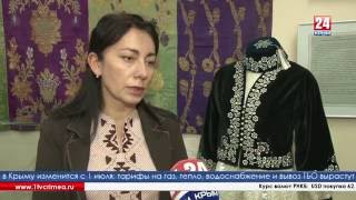 В Симферополе открылась выставка крымскотатарского костюма