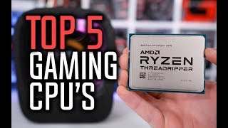 Best CPUs For Gaming in 2018 - Which Is The Best Gaming CPU?