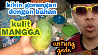 Ide jualan makanan 1000an - KULIT MANGGA GORENG
