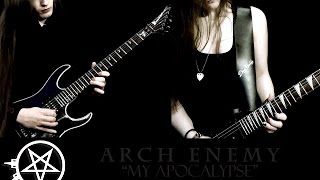 Arch Enemy- "My Apocalypse" collab by Ryan & Iss