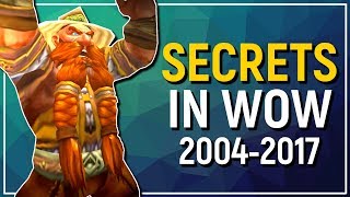 Secrets, Mysteries & Urban Legends in World of Warcraft | 2004 - 2017 & Beyond