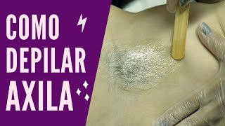 Depilação de Axila com Cera Hidrossolúvel