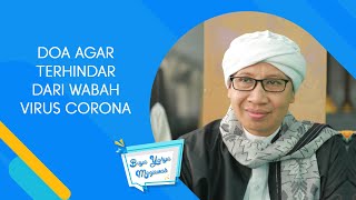 Doa Agar Terhindar dari Wabah Virus Corona - Buya Yahya Menjawab