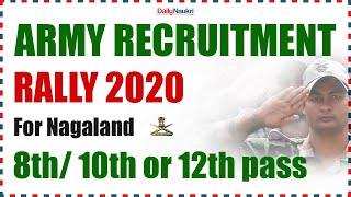 Indian Army Rally Nagaland 2020 - Sena Bharti - Army Rally Bharti Dimapur | 8th/10th /12th Pass