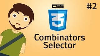 HTML & CSS Combinators Slectors:- Greater than, plus, Sibling