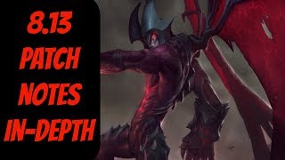 8.13 Patch Notes + Meta Overview In-Depth -- Season 8 -- League of Legends