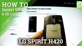 How to insert SIM and Micro SD card in LG Spirit H420 - SIM&SD tutorial