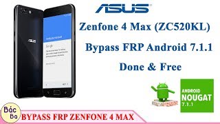 How To Bypass FRP Google Account Asus ZenFone 4 Max ZC520KL Android 7.1.1