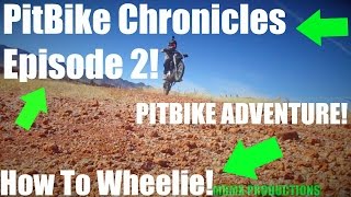 PitBike Chronicles Ep 2 | Practicing Wheelies