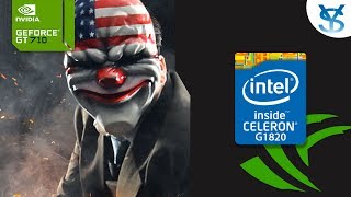 Payday 2 | 4GB Ram | CELERON G1820 - GeForce GT 710 | #6