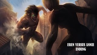 Attack On Titan Wings Of Freedom Ending (Eren Vs Annie)