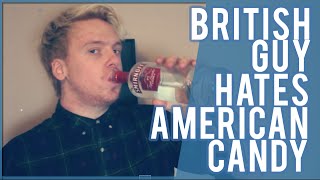 BRITISH GUY HATES AMERICAN CANDY!