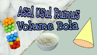 ASAL USUL RUMUS VOLUME BOLA