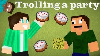 Trolling a birthday party - Minecraft